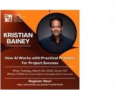 PMI Northern Alberta event poster for Kristian Bainey's session How AI Works with Practical Prompts for Project Success