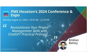 PMI Houston's 2024 Conference and Expo session banner for Kristian Bainey's talk on ChatGPT practical prompts